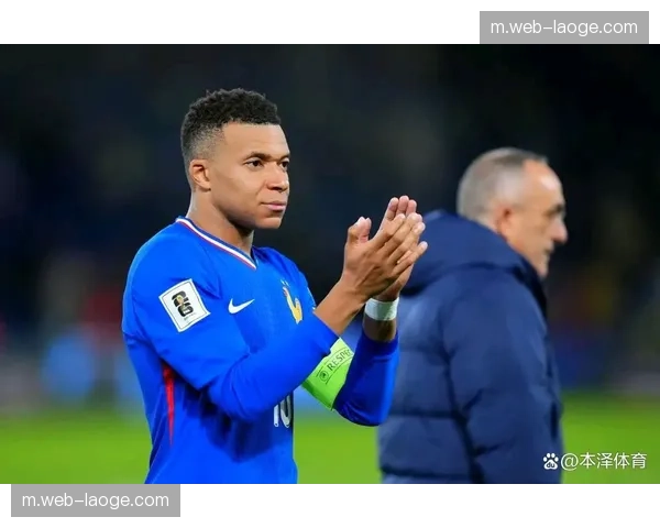 姆巴佩法国队战术核心地位 德尚体系最大化其反击威胁 姆巴佩法国队战术核心地位 德尚体系最大化其反击威胁